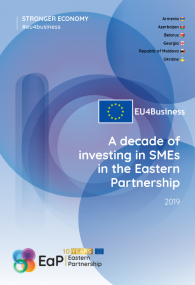 Десятиліття інвестування в МСП у країнах Східного партнерства: ювілейний звіт "EU4Business"